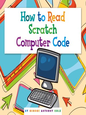cover image of How to Read Scratch Computer Code